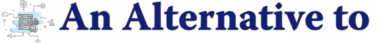 Alternative to